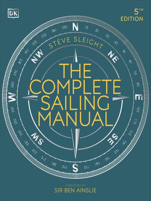 Title details for The Complete Sailing Manual by Steve Sleight - Available
